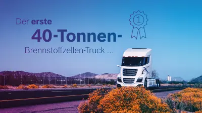 Der erste 40-Tonnen-Truck mit Brennstoffzellenantrieb, der für eine Serienanwendung entwickelt wurde.