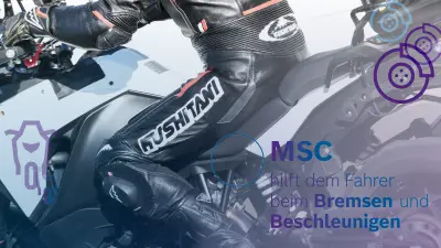Ein Test-Motorrad, bei dem die Position Motorrad-Stabilitätskontrolle (MSC) eingezeichnet ist. Daneben der Text: „MSC – hilft dem Fahrer beim Bremsen und Beschleunigen“.