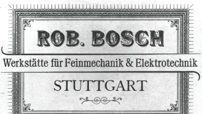 Damit die Kunden die im Hinterhof versteckte Werkstatt auch fanden, ließ Bosch 1890 ein Firmenschild anbringen.